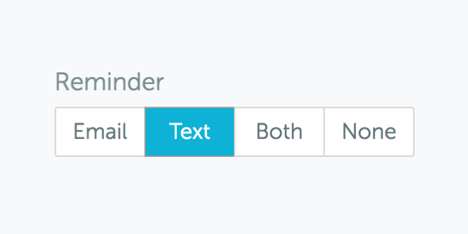 Send text reminder, email reminder, or both