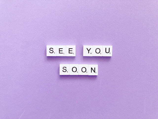 See you soon
